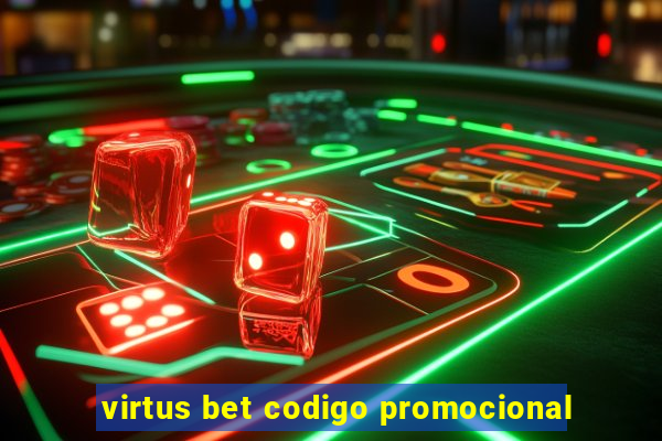 virtus bet codigo promocional